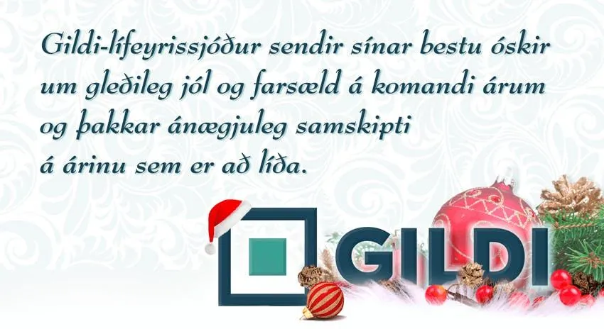 Jólakveðja frá Gildi: Gildi-lífeyrissjóður sendir sínar bestu óskir um gleðileg jól og farsæld á komandi árum og þakkar ánægjuleg samskipti á árinu sem er að líða.